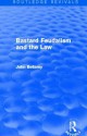 Bastard Feudalism and the Law (Routledge Revivals) - John Bellamy