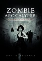 Zombie Apocalypse: Choose Your Fate! - Colin Webster