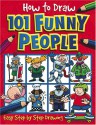 101 Funny People (How to Draw) - Top That