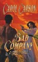 Carol Carson 2 Books / Bad Company, Family Man - Carol Carson