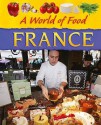 A World of Food. France - Kathy Elgin