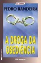 A Droga da Obediência (Os Karas #1) - Pedro Bandeira