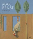 Max Ernst: Retrospective - Raphael Bouvier, Julia Drost, Gisela Fischer, Max Ernst