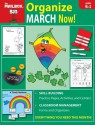 Organize March Now! (Grs. K-1) - The Mailbox Books Staff