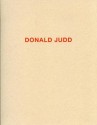 Donald Judd - Works in Granite,Cor-ten, Plywood and Enamel on Aluminum - Marianne Stockebrand