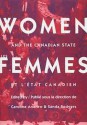 Women and the Canadian State/Les femmes et l'Etat canadien - Caroline Andrew