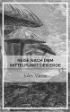 Reise nach dem Mittelpunkt der Erde - Jules Verne