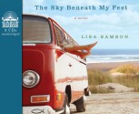 The Sky Beneath My Feet (Library Edition) - Lisa Samson