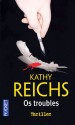 Os Troubles (Temperance Brennan #6) - Kathy Reichs