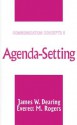 Agenda-Setting - James W. Dearing, Everett M. Rogers