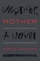 Mother, Mother - Koren Zailckas