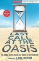 Last Call at the Oasis: The Global Water Crisis and Where We Go from Here - Karl Weber