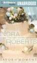 Savor the Moment - Angela Dawe, Nora Roberts