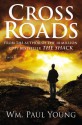 Cross Roads - Wm. Paul Young