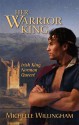 Her Warrior King - Michelle Willingham