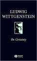 On Certainty - Ludwig Wittgenstein, G.E.M. Anscombe, George Henrik von Wright