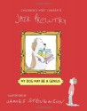 My Dog May Be a Genius - Jack Prelutsky, James Stevenson