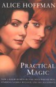 Practical Magic - Alice Hoffman