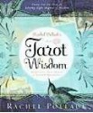 Rachel Pollack's Tarot Wisdom: Spiritual Teachings and Deeper Meanings - Rachel Pollack