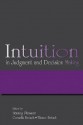 Intuition in Judgment and Decision Making - Henning Plessner