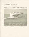 Visual Explanations: Images and Quantities, Evidence and Narrative - Edward R. Tufte