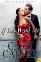 If You Want Me - Cassi Carver