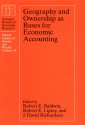 Geography and Ownership as Bases for Economic Accounting - J. David Richardson, Robert E. Baldwin, National Bureau of Economic Research, Robert E. Lipsey, David Richardson