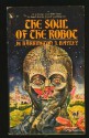 Soul Of The Robot - Barrington J. Bayley