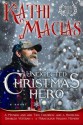 Unexpected Christmas Hero - Kathi Macias