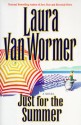 Just for the Summer - Laura Van Wormer