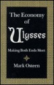 The Economy of Ulysses: Making Both Ends Meet - Mark Osteen