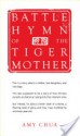 Battle Hymn of the Tiger Mother - Amy Chua