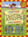 Fighting Knights - Rachel Wright, Martin Handford