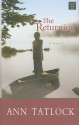 The Returning (Christian Fiction Series) - Ann Tatlock