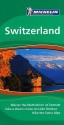 Michelin Travel Guide Switzerland - Michelin Travel Publications