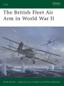 The British Fleet Air Arm in World War II (Elite) - Mark Barber, Stephen Walsh