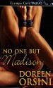 No One But Madison - Doreen Orsini