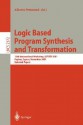 Logic Based Program Synthesis and Transformation: 11th International Workshop, Lopstr 2001, Paphos, Cyprus, November 28-30, 2001. Selected Papers - Alberto Pettorossi