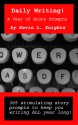 Daily Writing!: A Year of Story Prompts - Kevin L. Knights