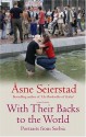 With Their Backs to the World - Åsne Seierstad