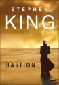 Bastion - Stephen King