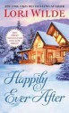 Happily Ever After: Addicted to Love/All of Me - Lori Wilde