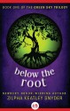 Below the Root: 1 (The Green Sky Trilogy) - Zilpha Keatley Snyder