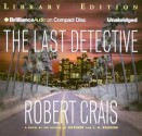 The Last Detective - Robert Crais, James Daniels