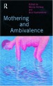 Mothering And Ambivalence - Wendy Hollway