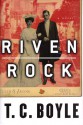 Riven Rock - T.C. Boyle