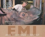 EMI and the Rhino Scientist - Mary Kay Carson, Tom Uhlman