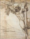 The Drawings of Annibale Carracci - Daniele Benati, Diane De Grazia, Gail Feigenbaum, Kate Ganz, Margaret Morgan Grasselli, LeGrand Henderson, Margaret M. Grasselli