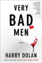 Very Bad Men - Harry Dolan