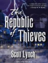 The Republic of Thieves - Scott Lynch, Michael Page